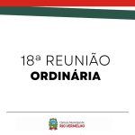 18ª Reunião Ordinária – 17 de Setembro de 2024
