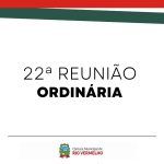 22ª Reunião Ordinária – 19 de Novembro de 2024