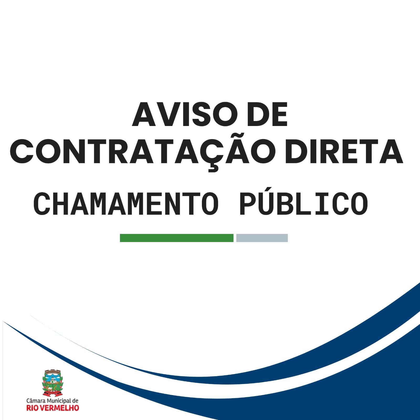 Leia mais sobre o artigo AVISO DE CONTRATAÇÃO DIRETA – CHAMAMENTO PÚBLICO